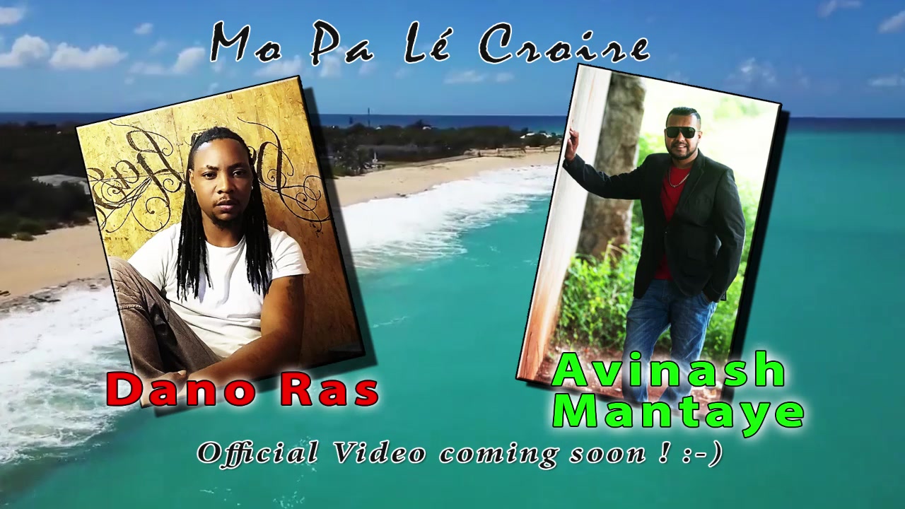 Dano Ras & Avinash Mantaye - Mo Pa Lé Croire (Audio version)
